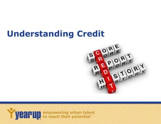 Understanding Credit
 