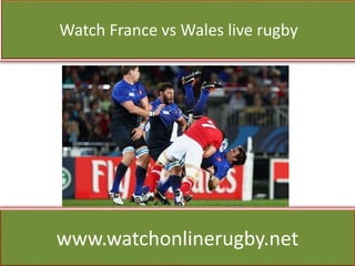 Watch France vs Wales live rugby
www.watchonlinerugby.net
 