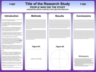 Logo                                           Title of the Research Study                                                                                                      Logo
                                                                                   PEOPLE WHO DID THE STUDY
                                                                          UNIVERSITIES AND/OR HOSPITALS THEY ARE AFFILIATED WITH




        Introduction                                                                  Methods                                                 Results                                          Conclusions
We hope you find this template useful! This one is set up to yield      Xxxxxxxxxxxxxxxxxxxxxxxxxxxxxxxxxxxxxxxxxxxxxxxxxxx    Xxxxxxxxxxxxxxxxxxxxxxxxxxxxxxxxxxxxxxxxxxxxxxxxxxxxx    Xxxxxxxxxxxxxxxxxxxxxxxxxxxxxxxxxxxxxxxxxxxxxxxxxxxxx
a 48x36” (4x3’) Tri-Fold horizontal poster.                             xxxxxxxxxxxxxxxxxxxxxxxxxxxxxxxxxxxxxxxxxxxxxxxxxxxx   xxxxxxxxxxxxxxxxxxxxxxxxxxxxxxxxxxxxxxxxxxxxxxxxxxxxxx   xxxxxxxxxxxxxxxxxxxxxxxxxxxxxxxxxxxxxxxxxxxxxxxxxxxxx
                                                                        xxxxxxxxxxxxxxxxxxxxxxxxxxxxxxxxxxxxxxxxxxxxxxxxxxxx   xxxxxxxxxxxxxxxxxxxxxxxxxxxxxxxxxxxxxxxxxxxxxxxxxxxxxx   xxxxxxxxxxxxxxxxxxxxxxxxxxxxxxxxxxxxxxxxxxxxxxxxxxxxx
We’ve put in the headings we usually see in these posters, you can      xxxxxxxxxxxxxxxxxxxxxxxxxxxxxxxxxxxxxxxxxxxxxxxxxxxx   xxxxxxxxxxxxxxxxxxxxxxxxxxxxxxxxxxxxxxxxxxxxxxxxxxxxxx   xxxxxxxxxxxxxxxxxxxxxxxxxxxxxxxxxxxxxxxxxxxxxxxxxxxxx
copy and paste and change to your hearts content! We suggest you        xxxxxxxxxxxxxxxxxxxxxxxxxxxxxxxxxxxxxxxxxxxxxxxxxxxx   xxxxxxxxxxxxxxxxxxxxxxxxxxxxxxxxxxxxxxxxxxxxxxxxxxxxxx   xxxxxxxxxxxxxxxxxxxxxxxxxxxxxxxxxxxxxxxxxxxxxxxxxxxxx
use keep black text against a light background so that it is easy to    xxxxxxxxxxxxxxxxxxxxxxxxxxxxxxxxxxxxxxxxxxxxxxxxxxxx   xxxxxxxxxxxxxxxxxxxxxxxxxxxxxxxxxxxxxxxxxxxxxxxxxxxxxx   xxxxxxxxxxxxxxxxxxxxxxxxxxxxxxxxxxxxxxxxxxxxxxxxxxxxx
read. Background color can be changed in format-background-             xxxxxxxxxxxxxxxxxxxxxxxxxxxxxxxxxxxxxxxxxxxxxxxxxxxx   xxxxxxxxxxxxxxxxxxxxxxxxxxxxxxxxxxxxxxxxxxxxxxxxxxxxxx   xxxxxxxxxxxxxxxxxxxxxxxxxxxxxxxxxxxxxxxxxxxxxxxxxxxxx
drop down menu.                                                         xxxxxxxxxxxxxxxxxxxxxxxxxxxxxxxxxxxxxxxxxxxxxxxxxxxx   xxxxxxxxxxxxxxxxxxxxxxxxxxxxxxxxxxxxxxxxxxxxxxxxxxxxxx   xxxxxxxxxxxxxxxxxxxxxxxxxxxxxxxxxxxxxxxxxxxxxxxxxxxxx
                                                                        xxxxxxxxxxxxxxxxxxxxxxxxxxxxxxxxxxxxxxxxxxxxxxxxxxxx   xxxxxxxxxxxxxxxxxxxxxxxxxxxxxxxxxxxxxxxxxxxxxxxxxxxxxx   xxxxxxxxxxxxxxxxxxxxxxxxxxxxxxxxxxxxxxxxxxxxxxxxxxxxx
The boxes around the text will automatically fit the text you type,     xxxXxxxxxxxxxxxxxxxxxxxxxxxxxxxxxxxxxxxxxxxxxxxxxxx    xxxxxxxxxxxxxxxxxxxxxxxxxxxxxxxxxxxxxxxxxxxxxxx          xxxxxxxxxxxxxxxxxxxxxxxxxxxxxxxxxxxxxxxxxxxxxxxxxxxxx
and if you click on the text, you can use the little handles that       xxxxxxxxxxxxxxx.
appear to stretch or squeeze the text boxes to whatever size you                                                                                                                        xxx
want. If you need just a little more room for your type, go to                                                                 xxxxxxxxxxxxxxxxxxxxxxxxxxxxxxxxxxxxxxxxxxxxxxxxxxxxxx
                                                                        Yyyyyyyyyyyyyyyyyyyyyyyyyyyyyyyyyyyyyyyyyyyyyyyyyyy    xxxxxxxxxxxxxxxxxxxxxxxxxxxxxxxxxxxxxxxxxxxxxxxxxxxxxx   xxxxxxxxxxxxxxxxxxxxxxxxxxxxxxxxxxxxxxxxxxxxxxxxxxxxx
format-line spacing and reduce it to 90 or even 85%.
                                                                        yyyyyyyyyyyyyyyyyyyyyyyyyyyyyyyyyyyyyyyyyyyyyyyyyyyy   xxxxxxxxxxxxxxxxxxxxxxxxxxxxxxxxxxxxxxxxxxxxxxxxxxxxxx   xxxxxxxxxxxxxxxxxxxxxxxxxxxxxxxxxxxxxxxxxxxxxxxxxxxxx
                                                                        yyyyyyyyyyyyyyyyyyyyyyyyyyyyyyyyyyyyyyyyyyyyyyyyyyyy   xxxxxxxxxxxxxxxxxxxxxxxxxxxxxxxxxxxxxxxxxxxxxxxxxxxxxx   xxxxxxxxxxxxxxxxxxxxxxxxxxxxxxxxxxxxxxxxxxxxxxxxxxxxx
The dotted lines through the center of the piece will not print, they
are for alignment. You can move them around by clicking and
                                                                        yyyyyyyyyyyyyyyyyyyyyyyyyyyyyyyyyyyyyyyyyyyyyyyyyyyy   xxxxxxxxxxxxxxxxxxxxxxxxxxxxxxxxxxxxxxxxxxxxxxxxxxxxxx   xxxxxxxxxxxxxxxxxxxxxxxxxxxxxxxxxxxxxxxxxxxxxxxxxxxxx
holding them, and a little box will tell you where they are on the      yyyyyyyyyyyyyxxxxxxxxxxxxxxxxxxxxxxxxxxxxxxxxxxxxxxx   xxxxxxxxxxxxxxxxxxxxxxxxxxxxxxxxxxxxxxxxxxxxxxxxxxxxxx   xxxxxxxxxxxxxxxxxxxxxxxxxxxxxxxxxxxxxxxxxxxxxxxxxxxxx
page. Use them to get your pictures or text boxes aligned together.     xxxxxxxxxxxxxxxxxxxxxxxxxxxxxxxxxxxxxxxxxxxxxxxxxxxx   xxxxxxxxxxxxxxxxxxxxxxxxxxxxxxxxxxxxxxxxxxxxxxxxxxxxxx   xxxxxxxxxxxxxxxxxxxxxxxxxxxxxxxxxxxxxxxxxxxxxxxxxxxxx
                                                                        xxxxxxxxxxxxxxxxxxxxxxxxxxxxxxxxxxxxxxxxxxxxxxxxxxxx   xxxxxxxxxxxxxxxxxxxxxxxxxxxxxxxxxxxxxxxxxxxxxxxxxxxxxx   xxxxxxxxxxxxxxxxxxxxxxxxxxxxxxxxxxxxxxxxxxxxxxxxxxxxx
How to bring things in from Excel® and Word®                            xxxxxxxxxxxxxxxxxxxxxxxxxxxxxxxxxxxxxxxxxxxxxxxxxxxx   xxxxxxxxxxxxxxxxxxxxxxxxxxxxxxxxxxxxxxxxxxxxxxxxxxxxxx   xxxxxxxxxxxxxxxxxxxxxxxxxxxxxxxxxxxxxxxxxxxxxxxxxxxxx
                                                                        xxxxxxxxxxxxxxxxxxxxxxxxxxxxxxxxxxxxxxxxxxxxxxxxxxxx   xxxxxxxxxxxxxxxxxxxxxxxxxxxxxxxxxxxxxxxxxxxx             xxxxxxxxxxxxxxxxxxxxxxxxxxxxxxxxxxxxxxxxxxxxxxxxxxxxx
Excel- select the chart, hit edit-copy, and then edit-paste into        xxxxxxxxxxxxxxxxxxxxxxxxxxxxxxxxxxxxxxxxxxxxxxxxxxxx                                                            xxxxxxxxxxxxxxxxxxxxxxxxxxxxxxxxxxxxxxxx
PowerPoint®. The chart can then be stretched to fit as required. If     xxxxxxxxxxxxxxxxxxxxxxx.
you need to edit parts of the chart, it can be ungrouped. Watch out
for scientific symbols used in imported charts, which PowerPoint
will not recognize as a used font and may print improperly if we
don’t have the font installed on our system. It is best to use the
Symbol font for scientific characters.

Word- select the text to be brought into PowerPoint, hit edit-copy,
then edit-paste the text into a new or existing text block. This text
is editable. You can change the size, color, etc. in format-text. We                    Figure #1                                               Figure #2
suggest you not put shadows on smaller text. Stick with Arial and
Times New Roman fonts so your collaborators will have them.

Scans

We need images to be 72 to 100 dpi in their final size, or use a
rule of thumb of 2 to 4 megabytes of uncompressed .tif file per
square foot of image. For instance, a 3x5 photo that will be 6x10
in size on the final poster should be scanned at 200 dpi.

We prefer that you import tif or jpg images into PowerPoint.
Generally, if you double click on an image to open it in Microsoft
                                                                                                                                                                                                     Bibliography
Photo Editor, and it tells you the image is too large, then it is too
large for PowerPoint to handle too. We find that images                              CHART or PICTURE                                                                                   1. Xxxxxxxxxxxxxxxxxxxxxxxxxxxxxxxxxxxxxxxxxxxxxxxx
1200x1600 pixels or smaller work very well. Very large images                                                                                                                              xxxxxxxxxxxxxxxxxxxxxxxxxxxxxxxxxxxxxxxxxxx
may show on your screen but PowerPoint cannot print them.                                                                                                                               2. Xxxxxxxxxxxxxxxxxxxxxxxxxxxxxxxxxxxxxxxxxxxxxxxx
                                                                                                                                                                                           xxxxxxxxxxxxxxxxxxxxxxxxxxxxxxxxxxxxxxxxxxxx
Preview: To see your in poster in actual size, go to view-zoom-                                                                                                                         3. Xxxxxxxxxxxxxxxxxxxxxxxxxxxxxxxxxxxxxxxxxxxxxxxx
100%. Posters to be printed at 200% need to be viewed at 200%.                                                                                                                             xxxxxxxxxxxxxxxxxxxxxxxxxxxxxxxxxxxxxxxxxxxxxxxxx
                                                                                                                                                                                           xxxxxxxxxxxxxxxxxxxxxx
Feedback: If you have comments about how this template worked                                                                                                                           4. Xxxxxxxxxxxxxxxxxxxxxxxxxxxxxxxxxxxxxxxxxxxxxxxx
for you, email to sales@megaprint.com.                                                                                                                                                     xxxxxxxxxxxxxxxxxxxxxxxxxxxxxxxxxxx

We listen! Call us at 800-590-7850 if we can help in any way.



                                                                                                                                                                                                                            www.postersession.com
 