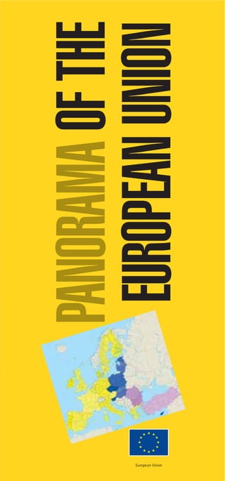 PANORAMA OF THE




European Union
                  EUROPEAN UNION
 