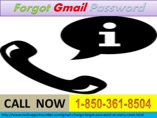 CALL NOW
Forgot Gmail Password
http://www.mailsupportnumber.com/gmail-change-forgot-password-recovery-reset.html
 
