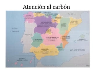 Atención al carbón
 
