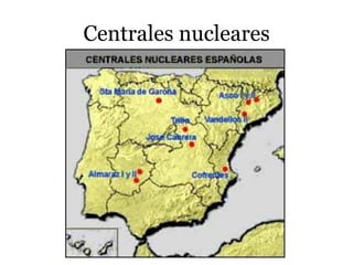 Centrales nucleares
 