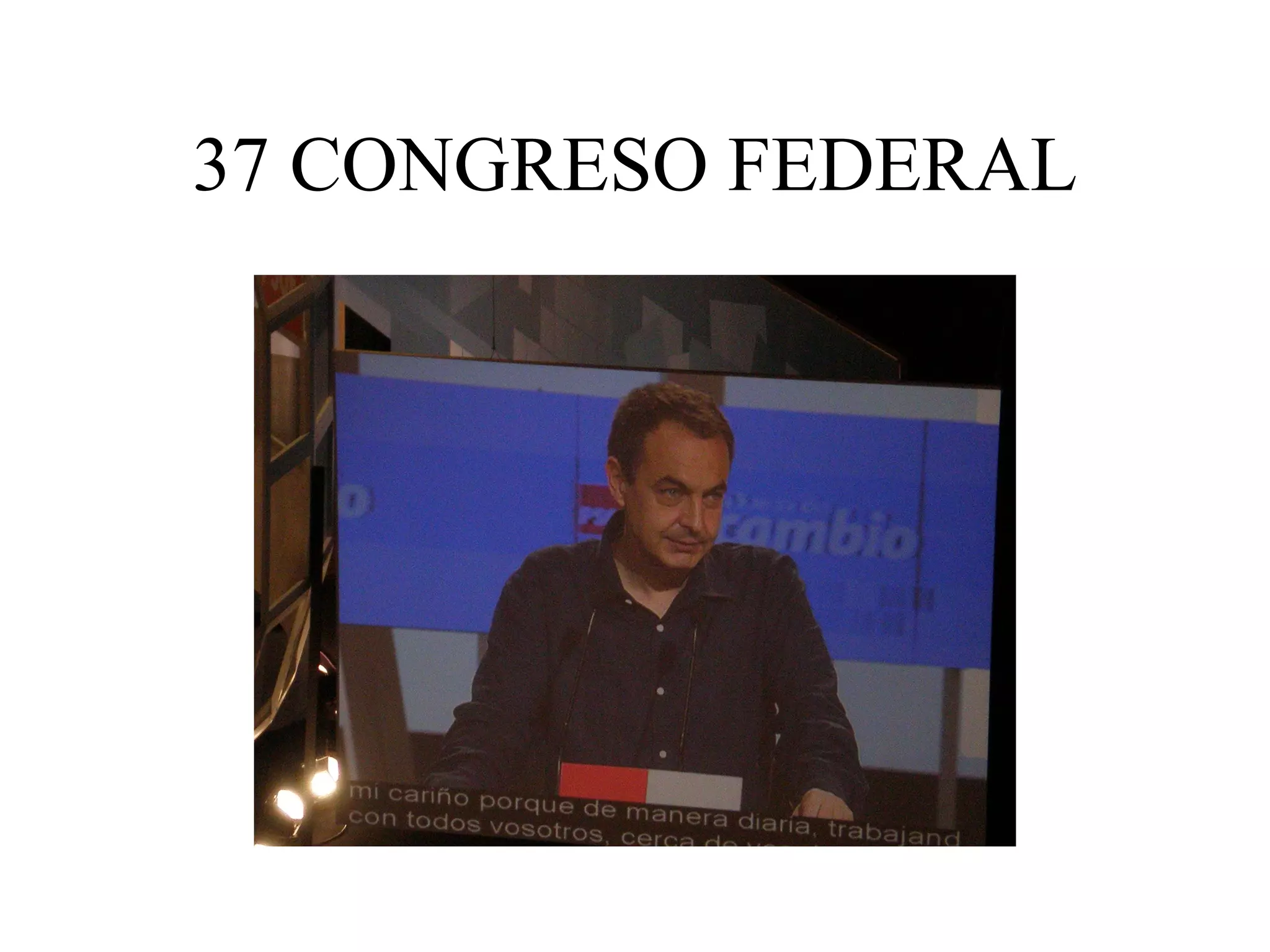 37 CONGRESO FEDERAL
