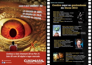 Confira aqui os ganhadores
            do Oscar 2012
     Melhor filme: “O artista”
     Melhor Direção: Michel Hazanavicius - “O artista”
     Melhor ator: Jean Dujardin - “O artista”
     Melhor atriz: Meryl Streep - “A dama de ferro”
     Melhor ator coadjuvante: Christopher Plummer
     - “Toda forma de amor”
     Melhor atriz coadjuvante: Octavia Spencer -
     “Histórias cruzadas”
     Melhor roteiro original: “Meia-noite em Paris”
     (Woody Allen)



                          Melhor roteiro adaptado: “Os descendentes”
                          (Alexander Payne, Nat Faxon e Jim Rash)
                          Melhor filme estrangeiro: “A separação” – Irã
                          Melhor animação: “Rango”
                          Melhor documentário: “Undefeated”
                          Melhor documentário curta-metragem: “Saving face”
                          Melhor curta-metragem de animação: “The Fantastic
                          Flying Books of Mr. Morris Lessmore”




      Melhor curta-metragem: “The shore”
      Direção de arte: “A invenção de Hugo Cabret”
      Fotografia: “A invenção de Hugo Cabret”
      Melhor figurino: “O artista”
      Melhor maquiagem: “A dama de ferro”
      Melhor edição: “Os homens que não amavam
      as mulheres”




                                  Melhor trilha sonora original: “O artista” –
                                  Ludovic Bource
                                  Melhor canção original: “Man or Muppet”,
                                  de “Os Muppets” música e letra de Bret McKenzie
                                  Edição de Som: “A invenção de Hugo Cabret”
                                  Mixagem de som: “A invenção de Hugo
                                  Cabret”
                                  Efeitos visuais: “A invenção de Hugo Cabret”

28                                                                                  29
 