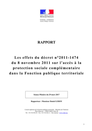 RAPPORT
Les effets du décret n°2011-1474
du 8 novembre 2011 sur l’accès à la
protection sociale complémentaire
dans la Fon...