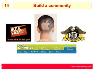 Build a community 14 