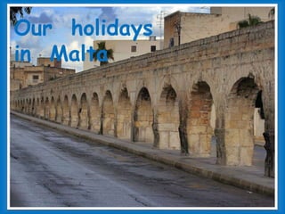 370 -Our holidays in Malta