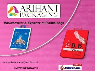Manufacturer & Exporter of Plastic Bags
 