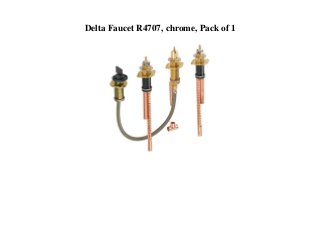 Delta Faucet R4707, chrome, Pack of 1
 