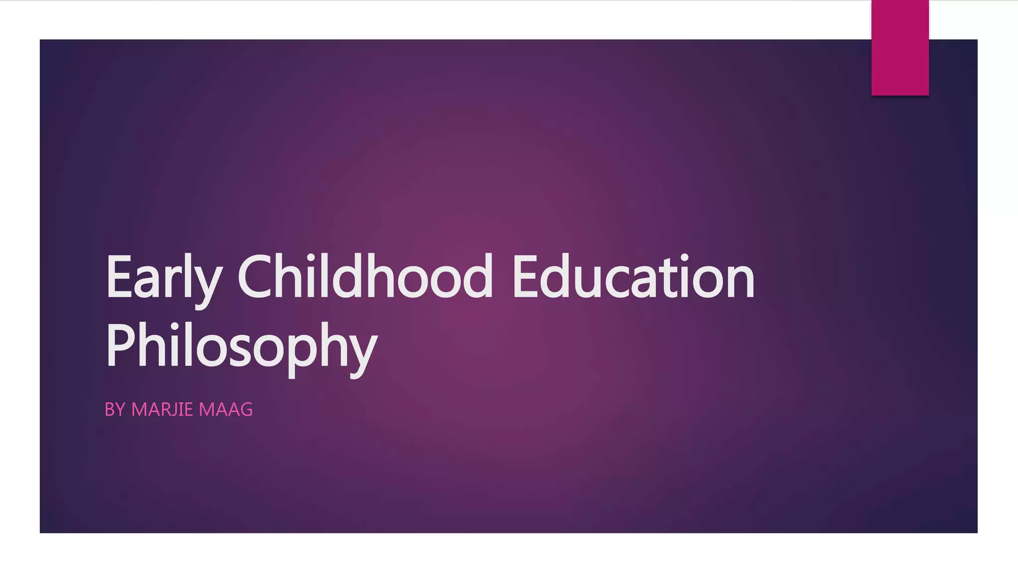 EARLY CHILDHOOD EDUCATION PHILOSOPHY visual data 3