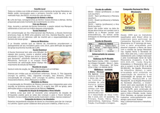 Concilio Local
Todos os irmãos e as irmãs arrolados como membros da Igreja Metodista no
Matão estão convocados para o primeiro Concílio Local do ano, a ser
realizado hoje, dia 09/03, no início do culto da noite.

Consagração de dízimos e ofertas
No culto de hoje, consagraremos ao Senhor nossos dízimos e ofertas. Venha
preparado para este momento de investimento no reino.

Ceia nos Marques
Hoje, durante o período da Escola Dominical, o pastor estará nos Marques
celebrando a Ceia com os irmãos daquela congregação.

Escola Dominical
Em comemoração ao Dia Internacional das Mulheres, a Escola Dominical
promoveu hoje, às 8h00 uma palestra com Dra. Daniela Nascilte, que foi
encerrada com um delicioso café da manhã sob a responsabilidade dos
homens de nossa igreja.

Escala do cultinho
09/03 - Eliane (professora ) e José
Luís (auxiliar).
16/03 - Nani (professora) e Mariana
(auxiliar).
23/03 - Roseli (professora) e Rafaela
(auxiliar).
30/03 - Valéria (professora) e Ana
Paula (auxiliar).
Quem não puder estar na data da
escala deve entrar em contato com a
Valéria ou a Miriam (avisar com
antecedência). Os temas serão
entregues no domingo que antecede
a escala.

Escala da Diaconia

Líderes de Ministérios
O pr Rinaldo solicita que os líderes de ministérios providenciem o
planejamento de seu ministério para o ano 2014, para definição da agenda
da igreja na próxima reunião da CLAM.

Escola Dominical
A Escola Dominical tem sido uma bênção! As
classes dos juvenis, jovens e adultos estão
estudando o tema “Igreja que serve e Igreja
que discipula!” utilizando material da Igreja
Metodista. Participe e se engaje neste
movimento de valorização desse espaço tão
importante de estudo da Palavra!

Reunião de oração
Sexta é noite de oração, às 20h. Informações com a irmã Nair.

Oração pelos enfermos
Oremos por irmãos que se encontram enfermos: Sinval, D. Tite (aguarda
cirurgia no joelho), Táta, (aguarda cirurgia), Seu Antonio, Johnny
(recuperação de cirurgia), Lenir (cirurgia no joelho), Giovana (filha da
missionária Elaine), Alice (Marques) e Julietti.

Ministério da Música
A coordenação do Ministério de Música convoca seus integrantes para uma
reunião na próxima quinta-feira, dia 13, a partir das 20h na igreja, para
definições sobre o musical especial de Páscoa. Fabiano.

Campanha de doação de brinquedos e livros infantis
A Valéria avisa que está se iniciando uma campanha de doação de
brinquedos usados para as salas das crianças e para o futuro berçário.
Também, livros cristãos infantis serão muito bem-vindos. Vamos colaborar?

Campanha de doces e/ou chocolates
Estamos necessitando doações de doces ou chocolates para dar às crianças
no cultinho. Quem quiser colaborar deve procurar a Valéria, a Nani ou a Li.

DIA
9
16
23
30

PORTA DA FRENTE
Jonathas
Edilaine (Nani)
Miriam
Nadir Ribeiro Galvão
Maria (Lia)
Fred
Jose Reis
Jonathas

Aniversariante da semana
13/03 - Julia

Endereço do Pr Rinaldo
Rua Madre Cecília, 1560 – Condomínio Villagio Cleopath – Bloco I , Apto.
62 - Centro - Piracicaba - SP. Fone:
2534-3788 / 19-99546-9035.

Biblioteca - novidade
A Bíblia - Minissérie épica: Uma

releitura ambiciosa
e épica das maiores histórias já
contadas de uma
m a n e i ra j a m a i s
vista! “A Bíblia”
começa com relatos do Antigo Testamento até a morte e ressurreição de Jesus Cristo.
São 4 dvds com 10 episódios: No
Princípio, Êxodo, Pátria, Reino,
Sobrevivência, Esperança, Missão,
Traição, Crucificação e Coragem.

Campanha Nacional de Oferta
Missionária

Desde 1995 que os metodista
espalhados pelo Brasil afora se
m o b i l i z a m p a ra p a r t i c i p a r d a
Campanha Nacional de Oferta
Missionária no 3º domingo de maio.
Com o valor arrecadado será
possível expandir o Reino de Deus
com a missão da Igreja Metodista
nas regiões Norte e Nordeste do
país. Para este ano, o alvo nacional
estabelecido pelo Colégio Episcopal
e pela Coordenação Geral de Ação
Missionária (Cogeam), é de R$
600.000,00. Cada Região
Eclesiástica e Missionária têm um
alvo a cumprir (o da 5ª RE é de R$
90.000,00). Na Região Missionária
da Amazônia (Rema), o valor
arrecadado será investido na
capacitação de obreiros e na
consolidação de igrejas em Porto
Ve l h o / R O , M a n a u s / A M e e m
Marabá/PA. Já na Região Missionária
do Nordeste (Remne), o investimento será para aquisição de uma
propriedade no bairro San Martim,
em Recife/PE, para construção do
templo. Para a Secretária Executiva
para a Vida e Missão, revda. Joana
D'Arc Meireles, as igrejas precisam
trabalhar antecipadamente para
atingir o alvo local. Acesse
http://ofertamissionaria.metodista.
org.br/

 