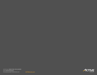 (US Toll free) 855ACTIVE8 / 855.228.4838
(UK) +44 (0) 207.313.5701
Eventsdivision@ACTIVEnetwork.com ACTIVEevents.com
 