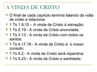 Problemas: Alguns membros …
5.12,13 ... não respeitavam a liderança.
Paulo exorta os irmãos que se submetam à direção dos
líderes (pastores) “q ue se e sfo rçam no trabalho e ntre
vo cê s, q ue o s lide ram no Se nho r e o s aco nse lham ” .
5.12-22 Relacionamento com a liderança, com a igreja e
com a espiritualidade.
 