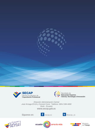 Dirección Administración Central
José Arízaga E3-24 y Coronel Conor Teléfono: 593-2 394-4000
Quito - Ecuador
 