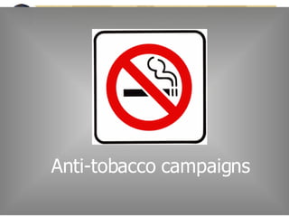 Anti-tobacco campaigns 