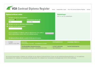 VCA v.o.l. en Onafhankelijke Adembescherming Centraal Diploma Register