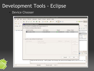 Development Tools - Eclipse Device Chooser 