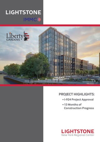 PROJECT HIGHLIGHTS:
	• I-924 Project Approval
	 • 13 Months of
Construction Progress
 