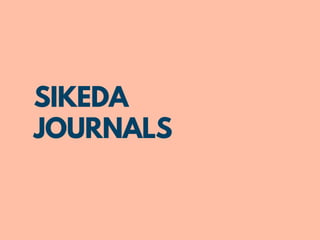 SIKEDA
JOURNALS
 