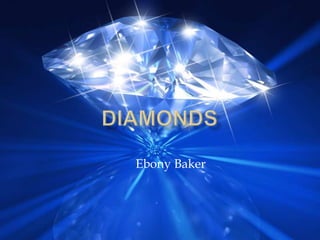 Diamonds Ebony Baker 