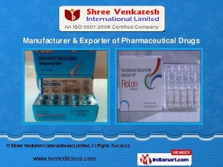 Manufacturer & Exporter of Pharmaceutical Drugs
 