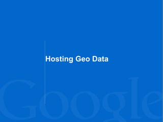 Hosting Geo Data
 