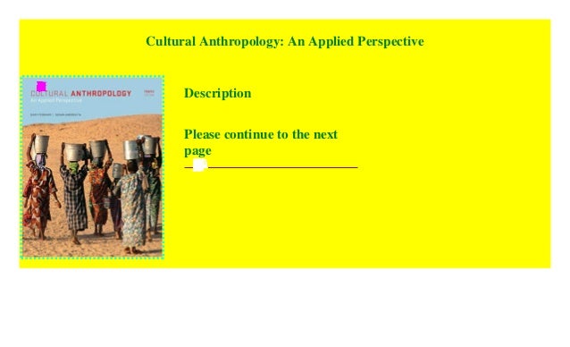 Cultural Anthropology An Applied Perspective P D F