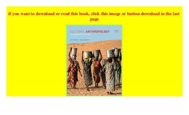 Cultural Anthropology An Applied Perspective P D F