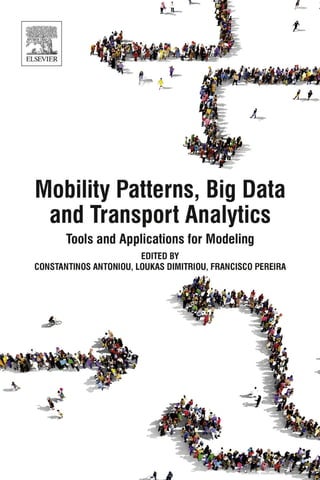 Mobility Patterns, Big Data, and Transport Analytics: Advanced Modeling ...