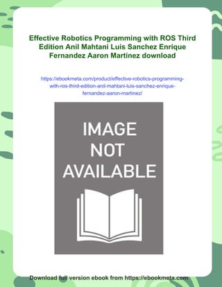 Effective Robotics Programming with ROS Third Edition Anil Mahtani Luis ...