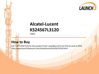 Alcatel-Lucent
KS24567L3120
CABLE
_______________________________________
How to Buy
Call: 1-877-878-9134 for this product Email: sales@launch3.net Click to send an RFQ:
http://www.launch3telecom.com/alcatellucent/ks24567l3120.html
 