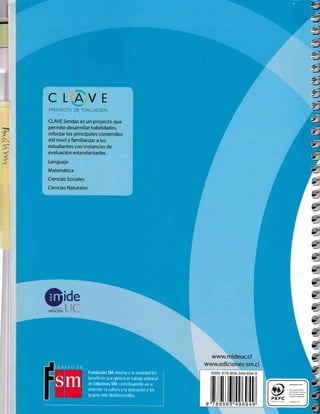ü
a,=
ú
!+
J
U
J
t-_
7
-
tsBN 978-956-349-694-9
@
t=.F,,s,
-=-'-J
r,--
+;7-J
,)
-+:.J
Fundación SM retorna a la sociedad los
beneficios que genera el trabajo editorial
de Ediciones 5M, contribuyendo así a
extender la cultura y la educación a los
grupos más desfavorecidos.
 