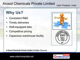 Arosol Chemicals Private Limited   Uttar Pradesh, India


  Why Us?
   Consistent R&D
   Timely deliveries
   Well-equi...