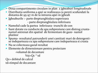 Tabel 18. Suprafata platformelor de uscare pentru diferite
categorii de namoluri
-iazuri de namol : - in depresiuni natura...