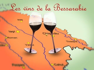 Les vins de la Bessarabie
 