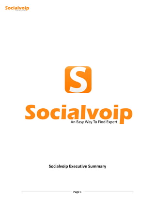 Socialvoip Executive Summary
Page 1
 