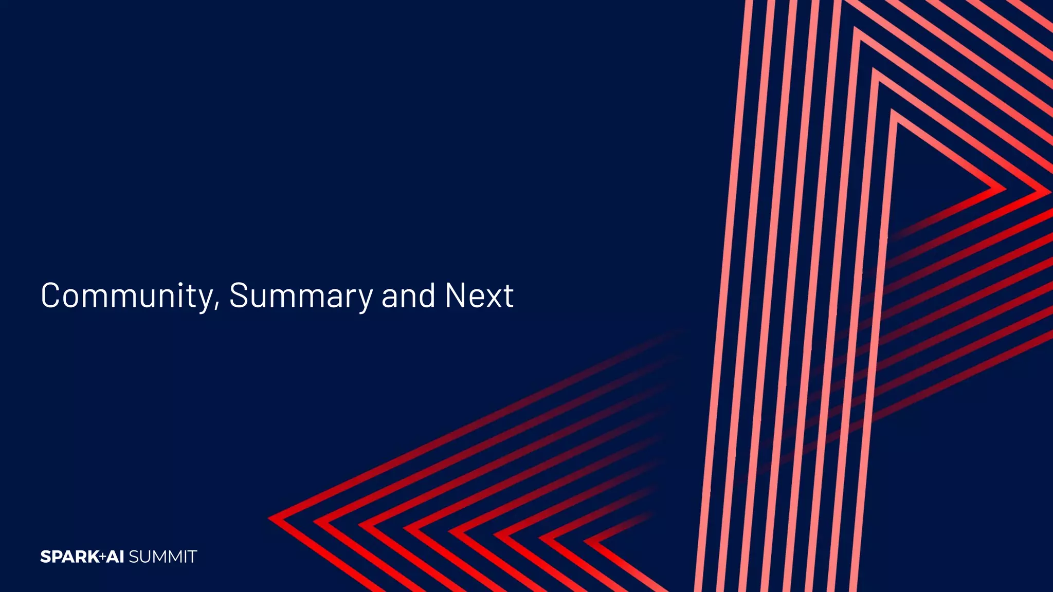 Community, Summary and Next 