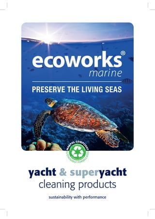 yacht & superyacht
cleaning products
sustainability with performance
 