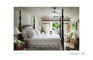 M I C H E L L E E V E R E T T
I N T E R I O R D E S I G N
S t. j a m e s , b a r b a d o s
 