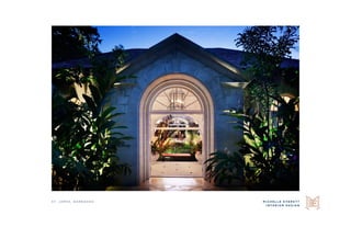 M I C H E L L E E V E R E T T
I N T E R I O R D E S I G N
S t. j a m e s , b a r b a d o s
 