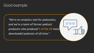 “We’re an analytics tool for podcasters,
and we’re a team of former podcast
producers who produced 5 of the 20 most
downlo...