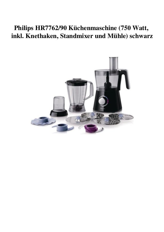 Philips Küchenmaschine Hr7762 90 Ersatzteile 2021 Philips Küchenmaschine Hr7762 90 Ersatzteile 2021