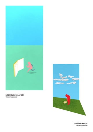 livro escapista
Trabalho pessoal
literatura escapista
Trabalho pessoal
 