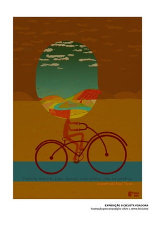 Exposição Bicicleta voadora
Ilustração para exposição sobre o tema: bicicleta
 