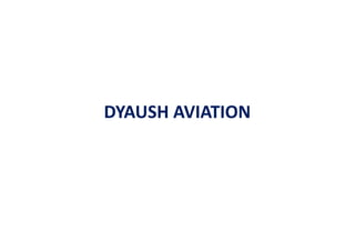 DYAUSH AVIATION
 