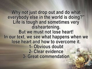 37 Don't Lose Heart | PPT