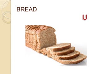Bread Countable 37 food countable uncountable | PPTX