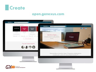 open.genexus.com 
Create  