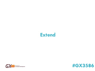 #GX3586 
Extend  